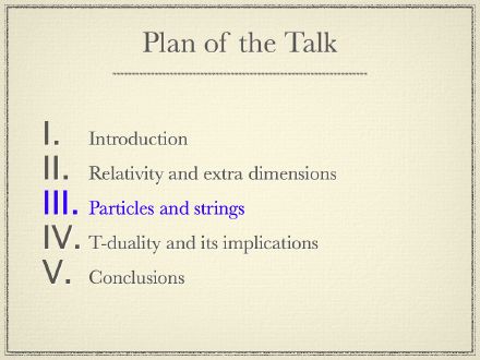 Plan of the Talk: Particles and Strings