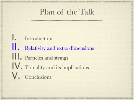 Plan of the Talk: Relativity and Extra Dimensions